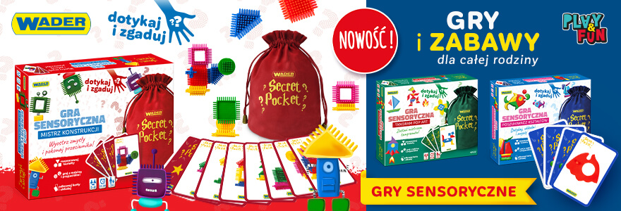 Zabawy, które pobudzają wyobraźnię – gry sensoryczne Wader